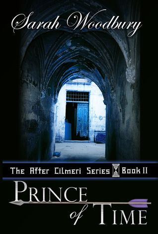 Prince of Time (The After Cilmeri Series Book 2)