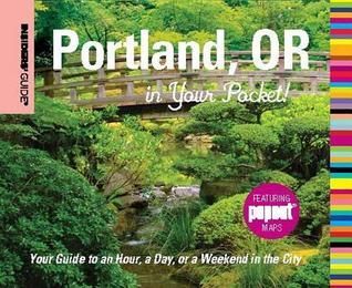Insiders' Guide®: Portland, OR in Your Pocket