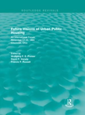 Future Visions of Urban Public Housing (Routledge Revivals)