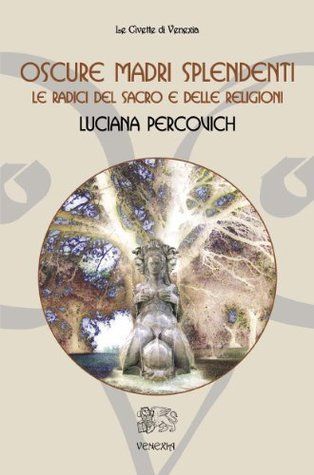 Oscure Madri Splendenti