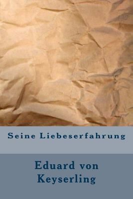 Seine Liebeserfahrung