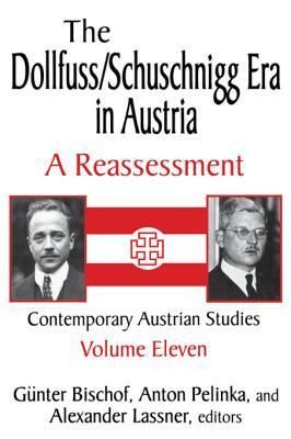 The Dollfuss/Schuschnigg Era in Austria