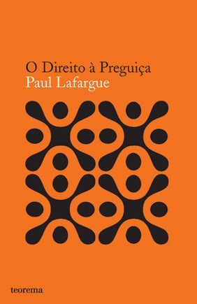 DIREITO A PREGUIÇA, O
