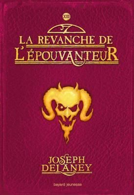 L'Épouvanteur, Tome 13