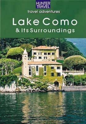 Lake Como, Lake Lugano, Lake Maggiore, Lake Garda - The Italian Lakes