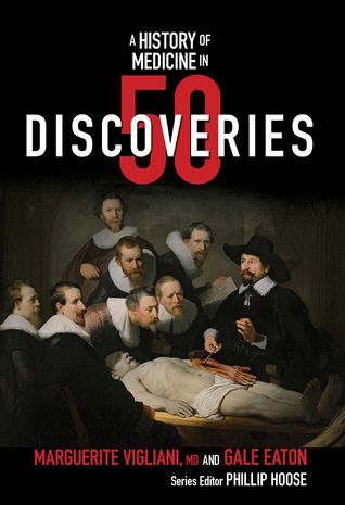 A History of Medicine in 50 Discoveries (History in 50)