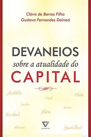 Devaneios sobre a atualidade do Capital