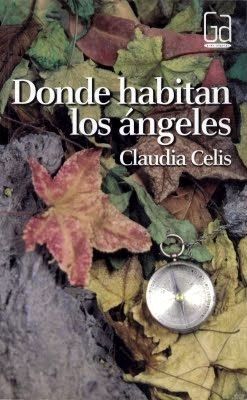 Donde habitan los angeles / Where Angels Live
