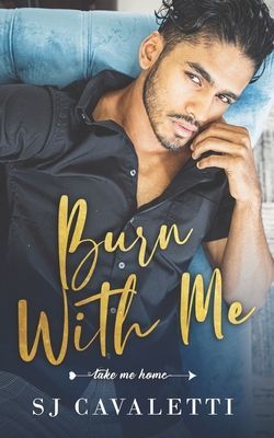 Burn With Me