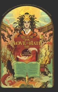 Because You Love to Hate Me