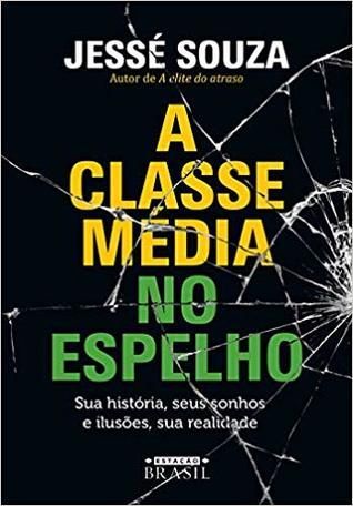 A classe média no espelho