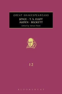 Joyce, T. S. Eliot, Auden, Beckett