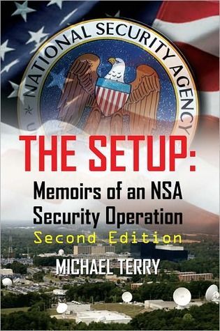 The Setup: Memoirs of an NSA Security Operation Second Edition