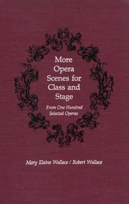 More Opera Scenes for Class and Stage