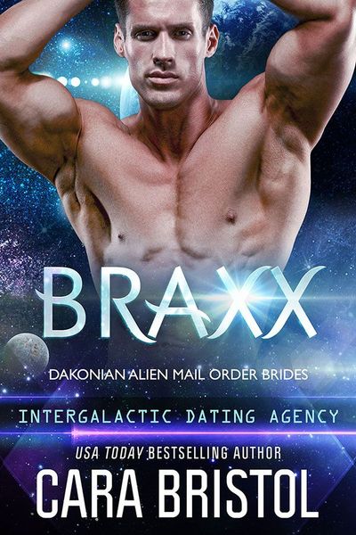 Braxx: Dakonian Alien Mail Order Brides #5 (Intergalactic Dating Agency)