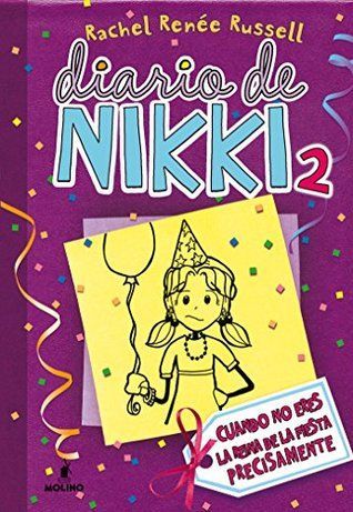 Diario de Nikki 2: Cuando no eres la reina de la fiesta precisamente