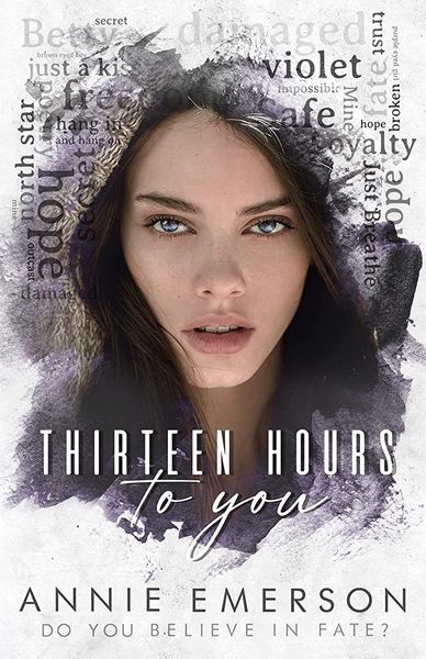Thirteen Hours To You