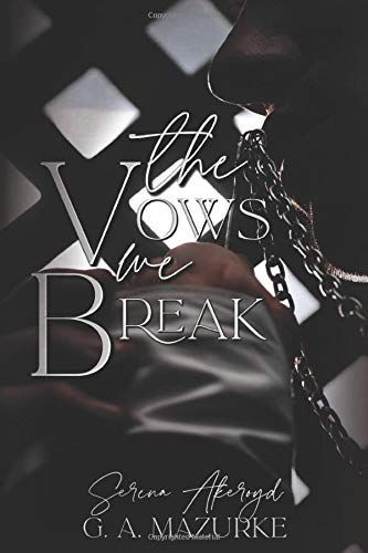 The Vows We Break