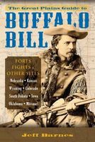 The Great Plains Guide to Buffalo Bill