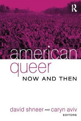 American Queer, Now and Then