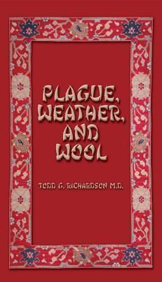 Plague, Weather, and Wool