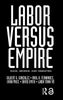 Labor Versus Empire