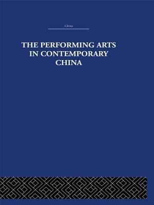 The Performing Arts in Contemporary China