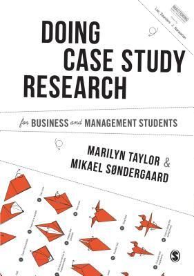 Conducting Case Study Research for Business and Management Students