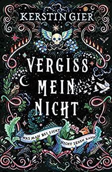 Vergissmeinnicht - Was man bei Licht nicht sehen kann