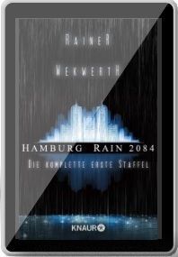 Hamburg Rain 2084. Die komplette erste Staffel