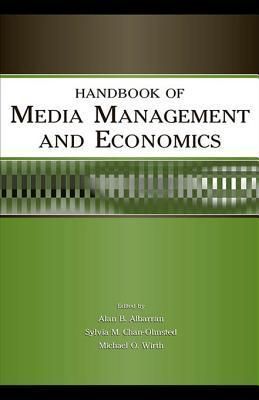 Handbook of Media Management and Economics