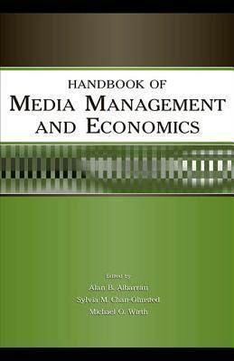 Handbook of Media Management and Economics