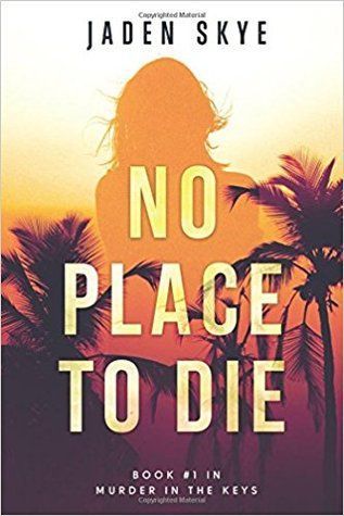 No Place to Die (Murder in the Keys—Book #1)