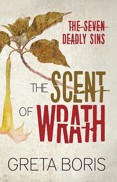 The Scent of Wrath