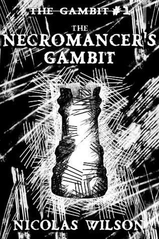 The Necromancer's Gambit (The Gambit #1)