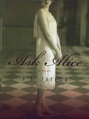 Ask Alice: A Novel