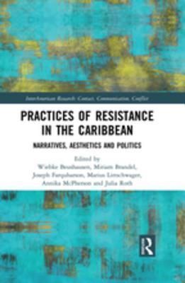 Practices of Resistance in the Caribbean