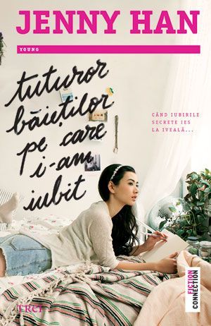 Tuturor băieţilor pe care i-am iubit