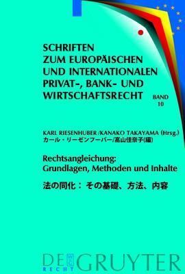 Rechtsangleichung: Grundlagen, Methoden und Inhalte