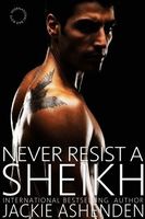 Never Resist a Sheikh