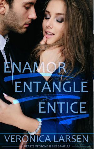 Enamor, Entangle, Entice