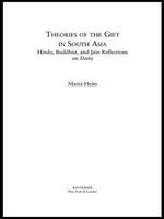 Theories of the Gift in South Asia