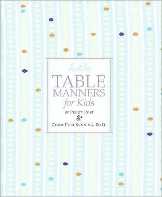 Emily Post's Table Manners for Kids