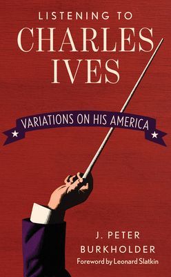 Listening to Charles Ives