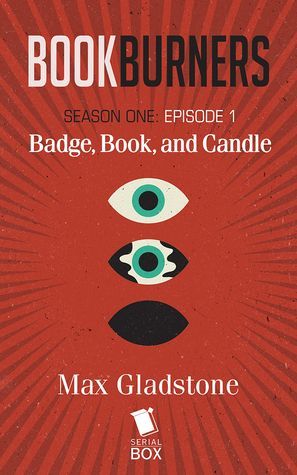 Badge, Book, and Candle (Bookburners Season 1 Episode 1)