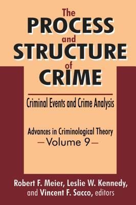 The Process and Structure of Crime