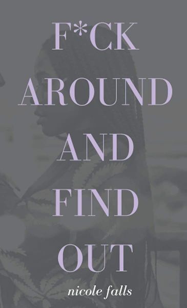 F*ck Around and Find Out