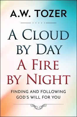 A Cloud by Day, a Fire by Night