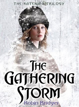 The Katerina Trilogy, Vol. I: The Gathering Storm