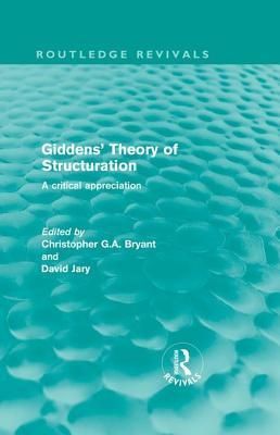 Giddens' Theory of Structuration